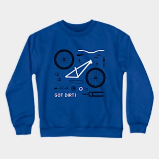 Got Dirt? Crewneck Sweatshirt